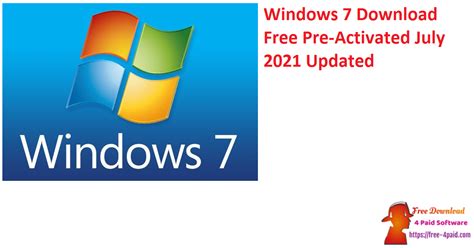 Windows 7 Download Free Pre-Activated July 2023 